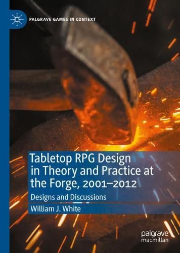 Tabletop RPG Design in Theory and Practice at the Forge, 2001–2012