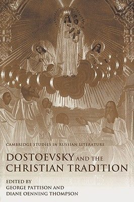 Dostoevsky and the Christian Tradition