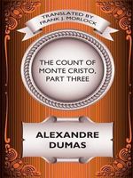The Count of Monte Cristo, Part Three