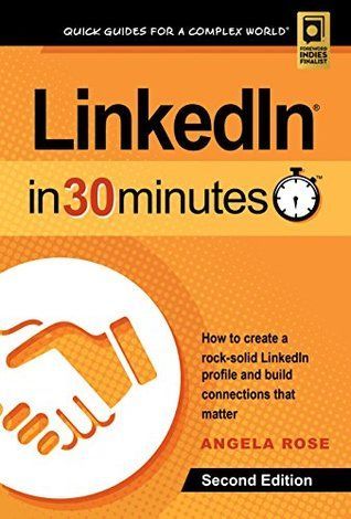 LinkedIn In 30 Minutes (2nd Edition)