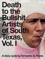 Death to the Bullshit Artists of South Texas