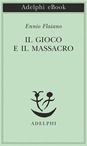 Il gioco e il massacro