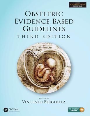 Obstetric Evidence Based Guidelines