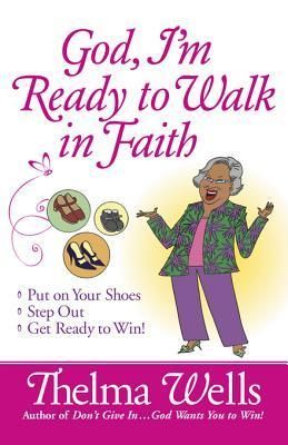 God, I'm Ready to Walk in Faith