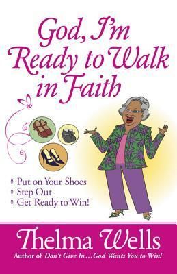God, I'm Ready to Walk in Faith