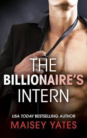 The Billionaire's Intern (Mills & Boon M&B) (The Forbidden Series, Book 1)