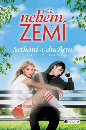 Mezi nebem a zemí – Setkání s duchem