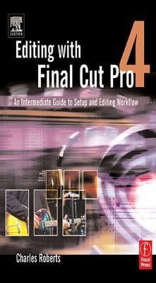 Editing with Final Cut Pro 4