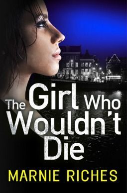 The Girl Who Wouldn’t Die (George McKenzie, Book 1)