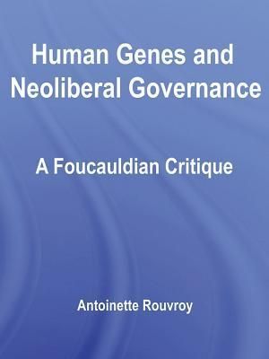 Human Genes and Neoliberal Governance