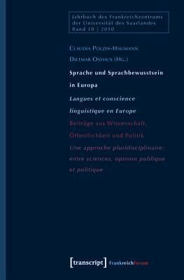 Sprache und Sprachbewusstsein in Europa / Langues et conscience linguistique en Europe