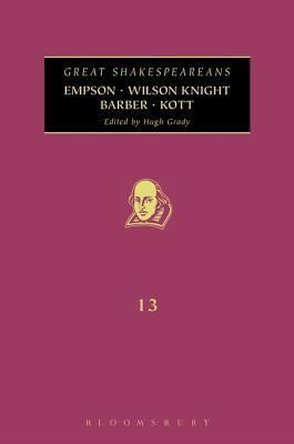 Empson, Wilson Knight, Barber, Kott