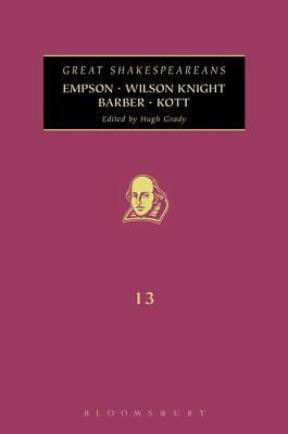 Empson, Wilson Knight, Barber, Kott