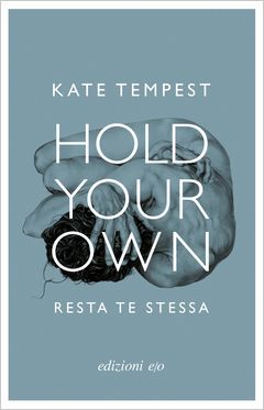 Hold Your Own / Resta te stessa