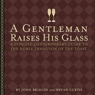 A Gentleman Raises His Glass