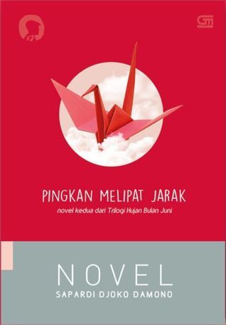 Pingkan Melipat Jarak (Novel kedua trilogi Hujan Bulan Juni)