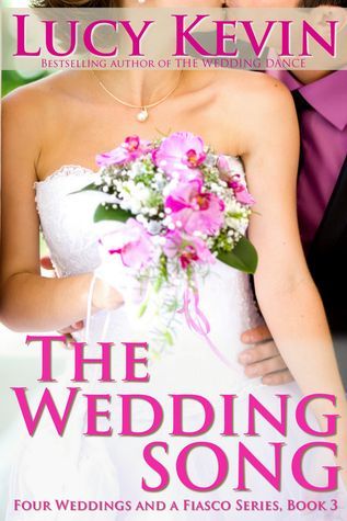 The Wedding Song: Four Weddings and a Fiasco, Book 3