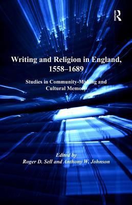 Writing and Religion in England, 1558-1689