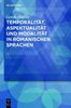 Temporalität, Aspektualität und Modalität in romanischen Sprachen
