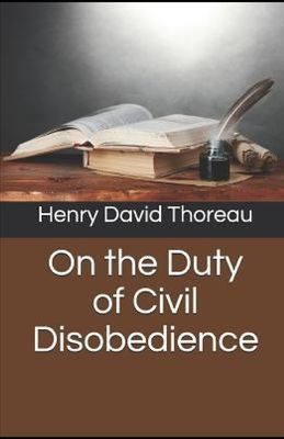 On the Duty of Civil Disobedience Illustrated