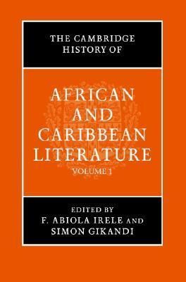 The Cambridge History of African and Caribbean Literature