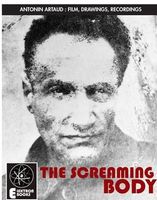 Artaud: The Screaming Body