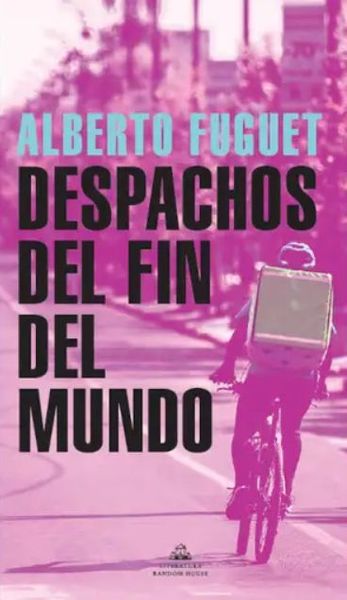 Despachos del fin del mundo