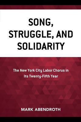 Song, Struggle, and Solidarity