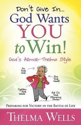 Don't Give In...God Wants You to Win!