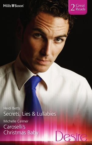 Secrets, Lies & Lullabies/Caroselli's Christmas Baby