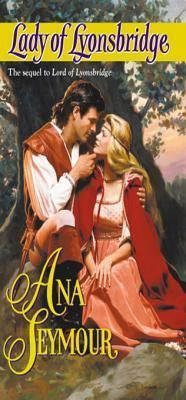 Lady Of Lyonsbridge (Mills & Boon Historical)