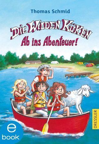 Die Wilden Küken 6. Ab ins Abenteuer!