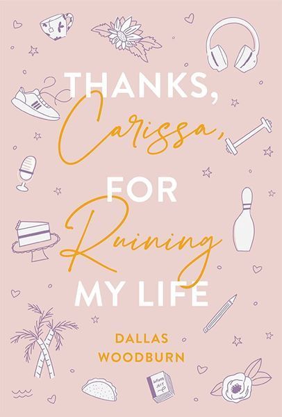 Thanks, Carissa, for Ruining My Life