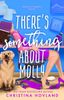 There's Something About Molly
