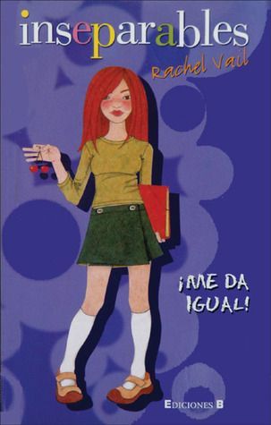 Inseparables: Me Da Igual! / the Friendship Ring: Not That I Care