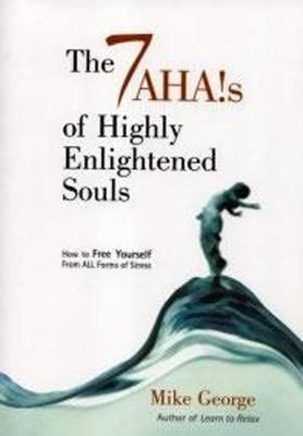 7 Ahas Of Highly Enlightened Souls