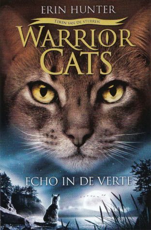 Echo in de verte (Warrior Cats. Teken van de sterren ; dl. 2)