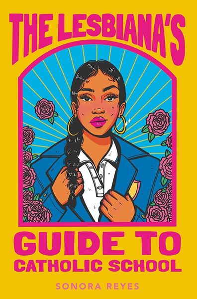 The Lesbiana's Guide to Catholic School