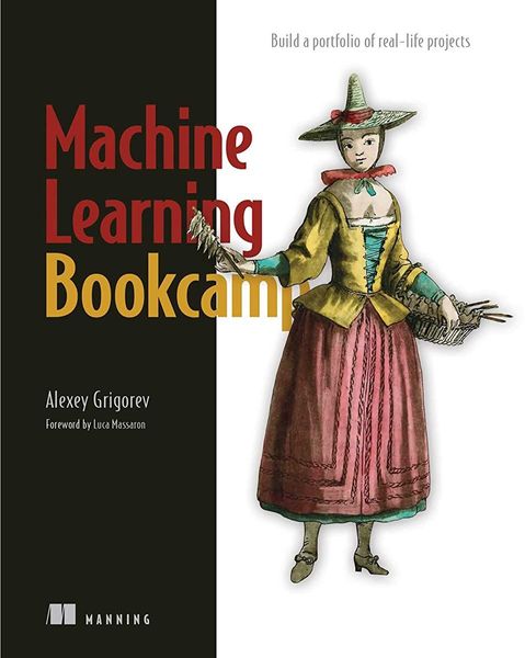 Machine Learning Bookcamp