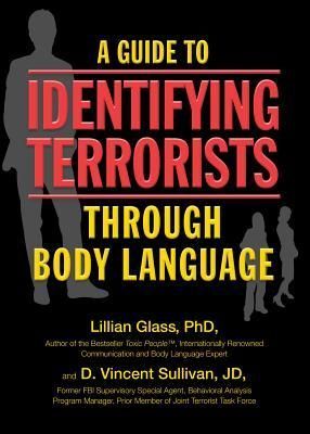 A Guide to Identifying Terrorists Through Body Language