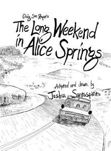 Craig San Roque's The Long Weekend in Alice Springs