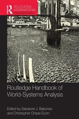 Routledge Handbook of World-Systems Analysis