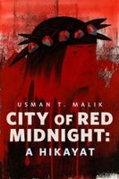 City of Red Midnight: A Hikayat