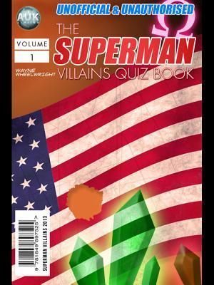 The Superman Villains Quiz Book