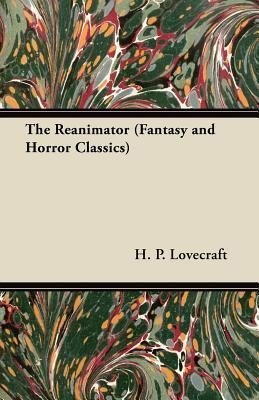 Herbert West–Reanimator (Fantasy and Horror Classics)