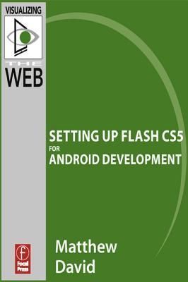 Flash Mobile: Setting up Flash CS5 for Android Development