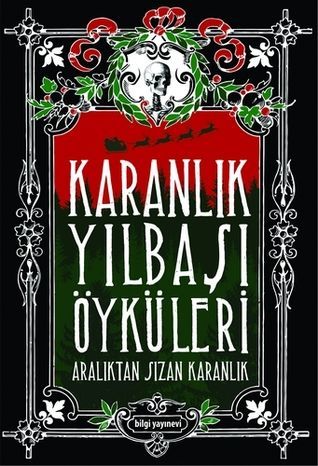 Karanlik Yilbasi Öyküleri