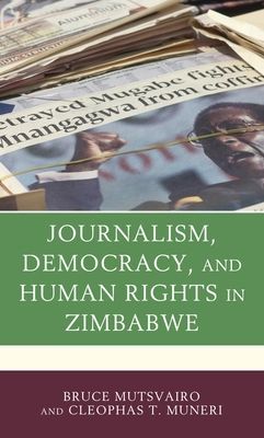 Journalism, Democracy, and Human Rights in Zimbabwe