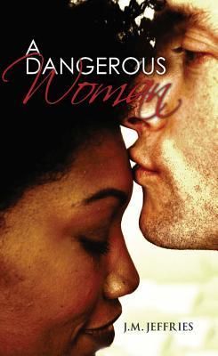 A Dangerous Woman