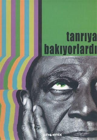 Tanrıya bakıyorlardı